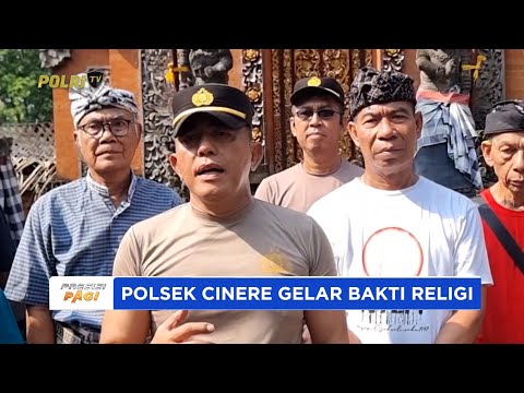 BAKTI RELIGI POLSEK CINERE POLRES METRO DEPOK DI PURA AMERTA JATI CINERE