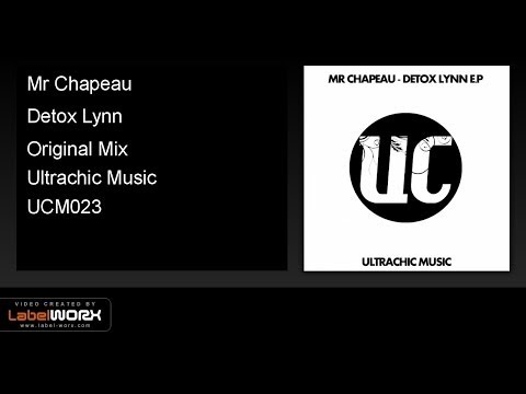 Mr Chapeau - Detox Lynn (Original Mix)
