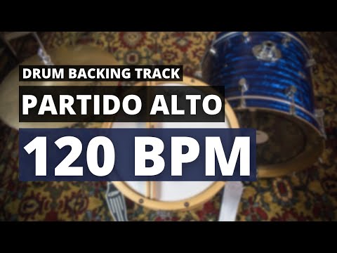 Partido Alto Backing Track | Drum Metronome | 120 BPM