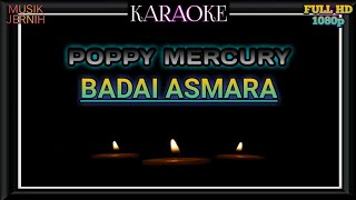 Download lagu Karaoke Poppy mercury badai asmara mp3