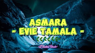 Download lagu Evie Tamala - Asmara (Lirik Lagu) mp3