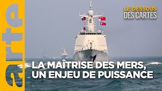 La puissance maritime : un enjeu du XXIème siècle I Le dessous des cartes I ARTE
