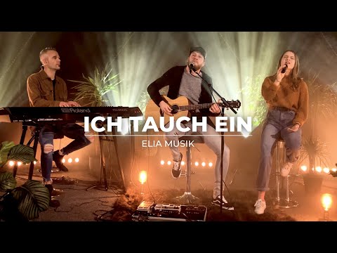 Ich tauche ein (Akustik) - Cover "Sinking deep" ELIA Musik
