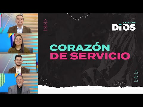 VayaconDios Ep. 738 - Corazón de servicio
