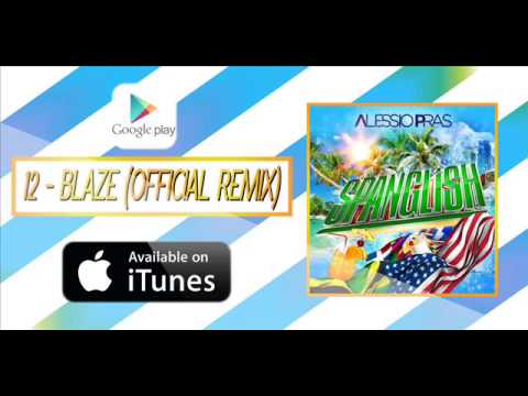 12 - Alessio Pras feat. MC G-Zo - Blaze (Official Trapstyle-Only Remix) (Audio) (ALBUM SPANGLISH)