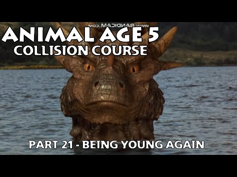 "Animal Age 5: Collision Course" Part 21 - Being Young Again