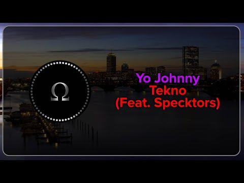 Yo Johnny - Tekno (Feat. Specktors) [Bass Boosted]