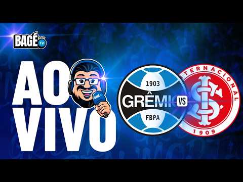 🔵 AO VIVO 🔵 JORNADA DO BAGÉ 🔵 GRÊMIO X INTERNACIONAL