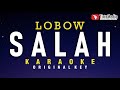 Salah Lobow Karaoke