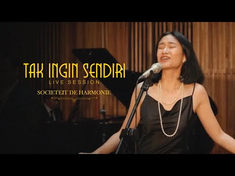 "Tak Ingin Sendiri" Societeit de Harmonie X Natasya Elvira