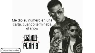 Mi Fanatica - Ozuna ft. Plan B (Letra) 2016