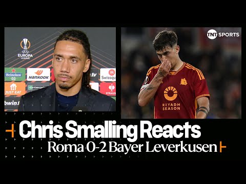 "IT WASN'T EASY" | Chris Smalling | Roma 0-2 Bayer Leverkusen | UEFA Europa League