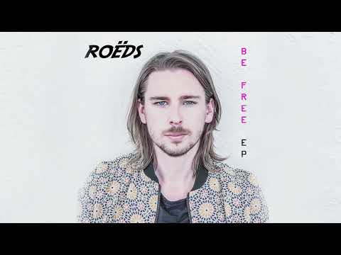 ROËDS - Be Free