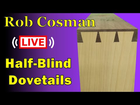 Rob Cosman LIVE! - Half-Blind Dovetails (10 January 2026)