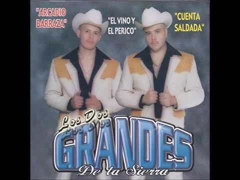 El Vino Y El Perico - Los Dos Grandes De La Sierra (Que Sacrificio)