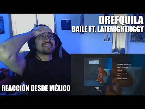[REACCIÓN] DrefQuila - Baile ft Latenightjiggy [AETM]