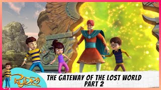 Rudra | रुद्र | Episode 14 Part-2 | The Gateway Of The Lost World