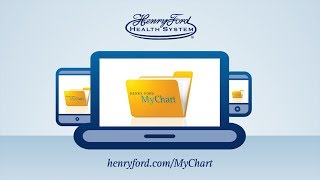 Henry Ford MyChart. All for you!