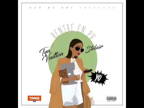 Tya Vuitton & Stelair - Rentre en PV (Prod par Stelair)