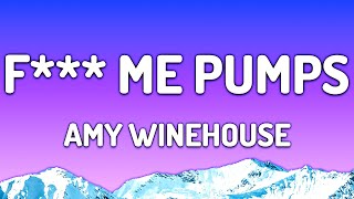 Amy WInehouse - F*** Me Pumps (Lyrics) - &quot;You don&#39;t like players, that&#39;s what you say&quot;