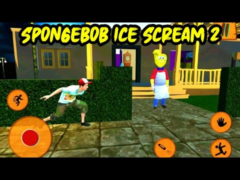 Spongebob Ice Scream - Hello Sponge Ice Scream 2 Horror Neighbor Gameplay