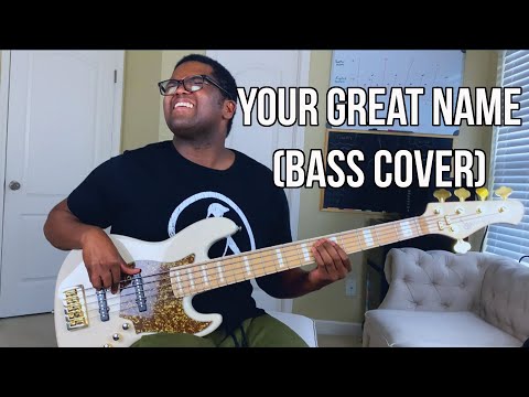 Todd Dulaney - Your Great Name (Bass Cover)