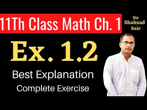 Class 11 Maths Chapter 1 || Exercise 1.2 Complete || Algebra And Trigonometry
