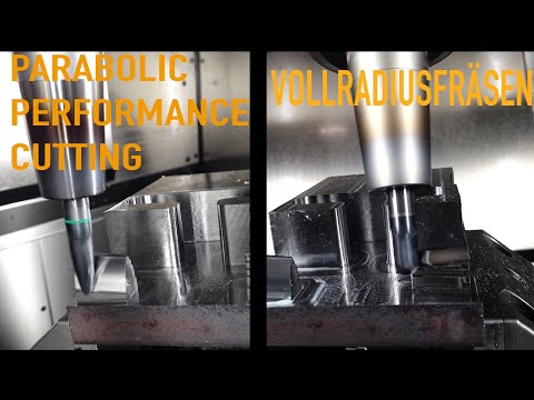Was ist schneller ? Parabolic Performance Cutting VS Vollradiusfräser CNC Fräsen Tonnenfräser