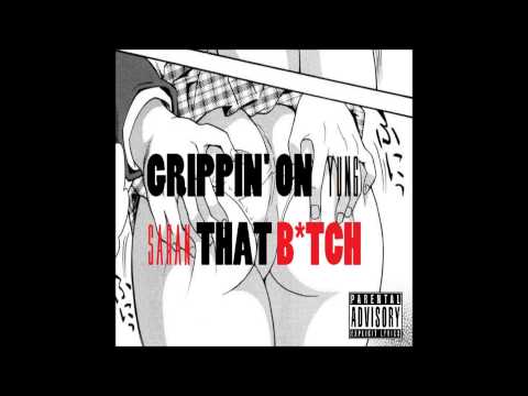 Yung Saran - Grippin' On That Bitch