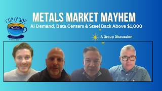 Metals Market Mayhem: AI, Data Centers & Steel Above $1,000