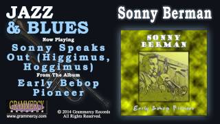 Sonny Berman - Sonny Speaks Out (Higgimus, Hoggimus)