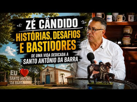 Zé Cândido: histórias, desafios e os bastidores de uma vida dedicada a Santo Antonio da Barra.