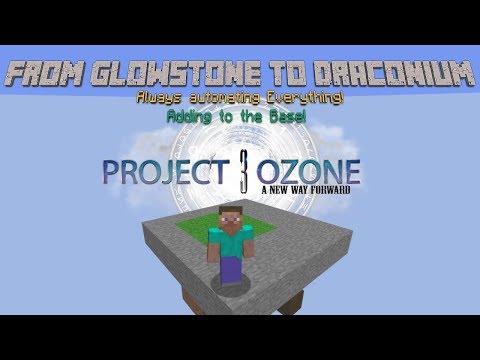 Minecraft Project Ozone 3 Automating Glowstone into Draconium, RFTools Builder adding to the base P9