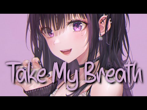 「Nightcore」 Take My Breath - The Weeknd ♡ (Lyrics)