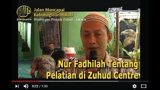 Download lagu Nur Fadhilah : Tentang Pelatihan Zuhud Centre mp3 Download lagu Nur Fadhilah : Tentang Pelatihan Zuhud Centre mp3