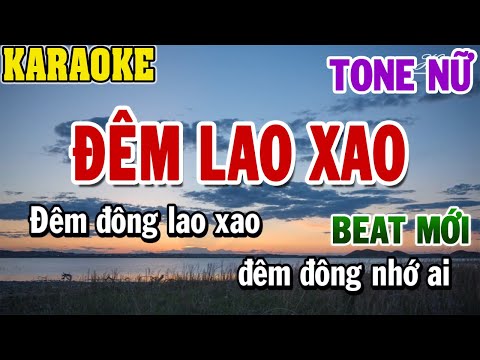 Karaoke Đêm Lao Xao Tone Nữ | Karaoke Beat | 84