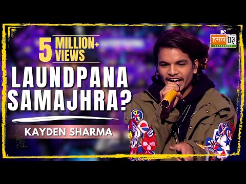 Laundpana Samajhra? | Kayden Sharma| MTV Hustle 03 REPRESENT