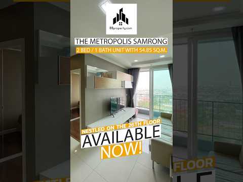 The Metropolis Samrong Interchange, Samut Prakan, 954 Sukhumvit Road, Samrong Nua, Muang Samut Prakarn, Samut Prakan, 2 Bedrooms, 55 sqm, Condo For Rent, by Win Chan, 500164224 - DDproperty.com