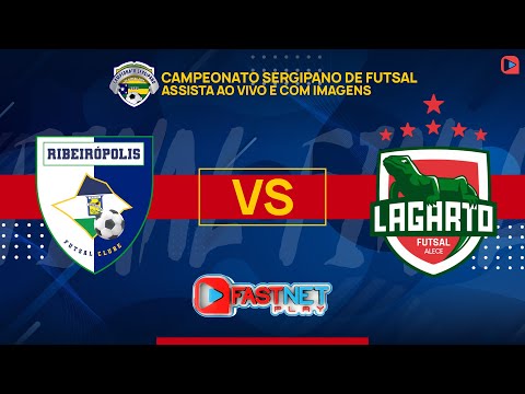 RIBEIRÓPOLIS FUTSAL X LAGARTO FUTSAL - GRANDE FINAL
