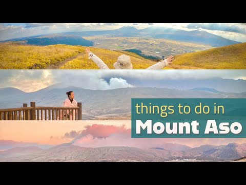 Travel Japan (Episode 5): Things to do in Mount Aso (Kyushu, Japan)