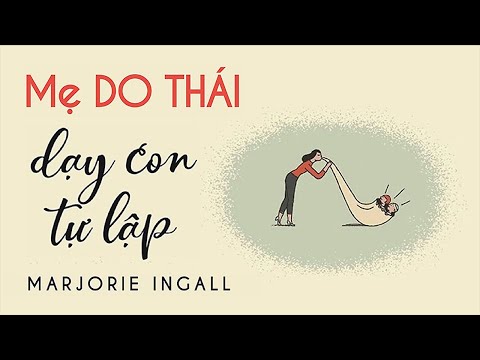 [Sách Nói] Mẹ Do Thái Dạy Con Tự Lập - Chương 1 | Marjorie Ingall #nuoidaycon