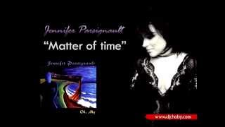 Jennifer Parsignault - Matter of Time