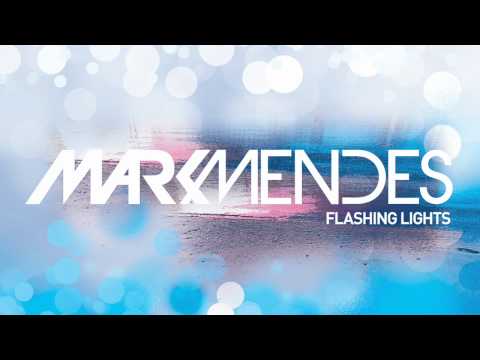 Mark Mendes - Flashing Lights