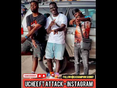 Uchee ft Attack - Instagram (official Audio)