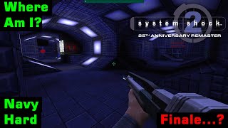System Shock 2: 25th Anniversary Remaster | Navy, Hard | Where Am I?
