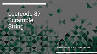 YouTube video 'Leetcode 87  Scramble String'