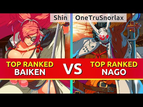 GGST ▰ Shin (TOP Ranked Baiken) vs OneTruSnorlax (TOP Ranked Nagoriyuki). Guilty Gear Strive