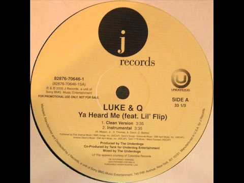 Luke & Q ft. Lil Flip - Ya Heard Me (Remix)