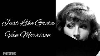 Van Morrison - Just Like Greta (PhotoVideo 2026)