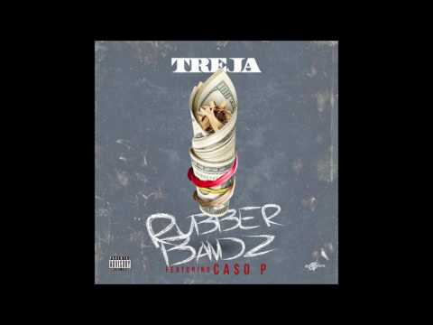 Treja Feat Ca$o P - RubberBandz (Prod By Young Treja)